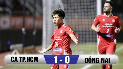  Kết quả CA TP.HCM 1-0 Đồng Nai: Khoa Ngô tỏa sáng